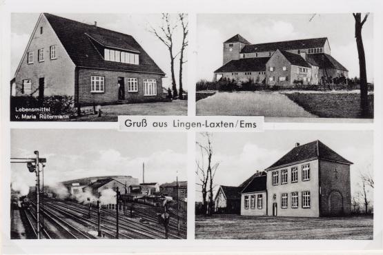 „Gruß aus Lingen-Laxten/Ems“. Die Josefskirche, das alte Schulgebäude, das Eisenbahn-Ausbesserungswerk und das Lebensmittelgeschäft Rütermann auf einer Postkarte von 1959.