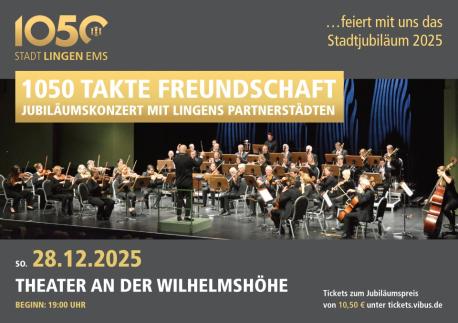 Lingen feiert 1050 Jahre: Jubiläumskonzert „1050 Takte Freundschaft“ im Theater an der Wilhelmshöhe