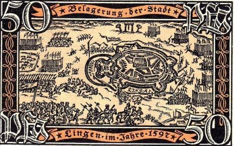 Lingener Notgeldschein über 50 Pfennige, aufgelegt 1921. Größe: ca. 8,5 x 5,5 cm. Gezeigt wird die Belagerung und Eroberung Lingens durch Moritz von Oranien 1597.